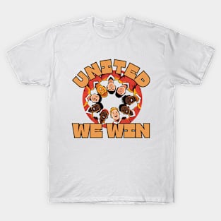 United We Win - Sport Soccer Design T-Shirt